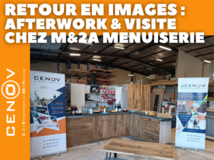 Afterwork-Visite d’entreprise à la Menuiserie M&2A – 22 Mai 2024